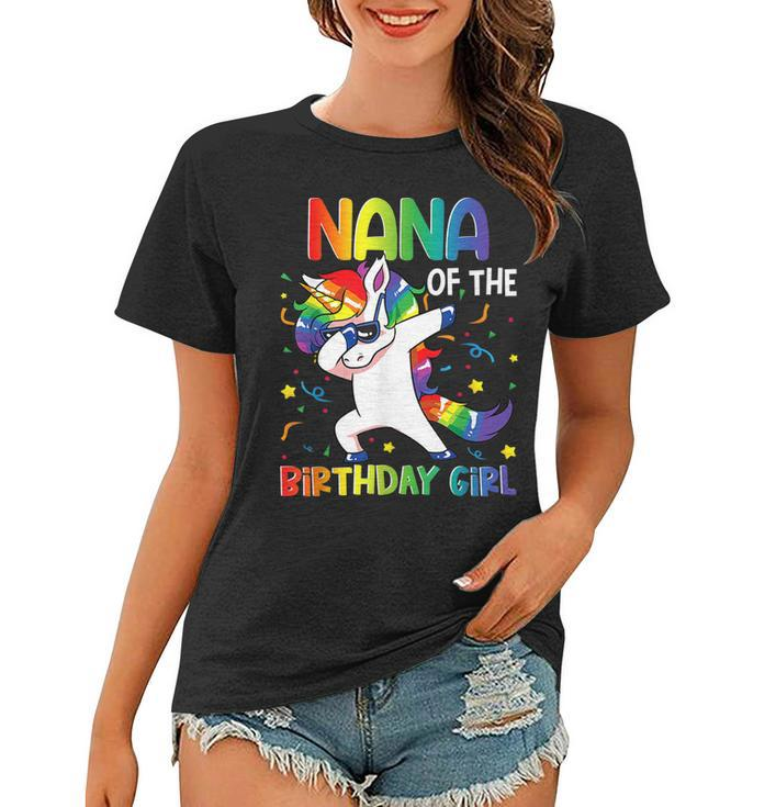 Nana Of The Birthday Party Gifts Girl Dabbing Unicorn  Women T-shirt