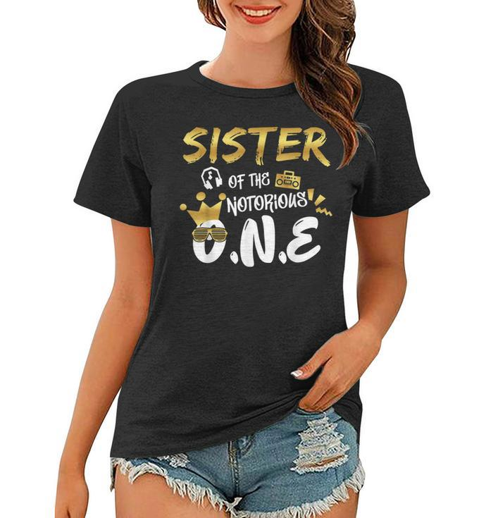Old School Funny Hip Hop Sister Of The Notorious One Women T-shirt