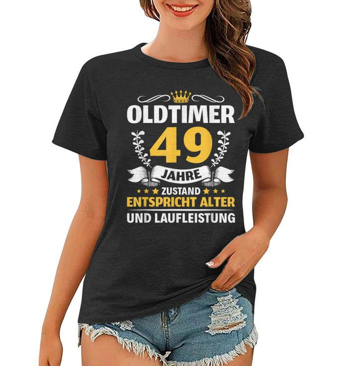 Oldtimer Mann Frau 49 Jahre 49 Geburtstag Frauen Tshirt