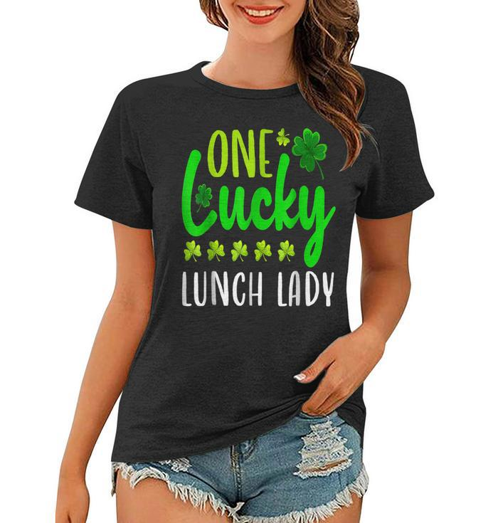 One Lucky Lunch Lady St Patricks Day Irish Shamrock  Women T-shirt