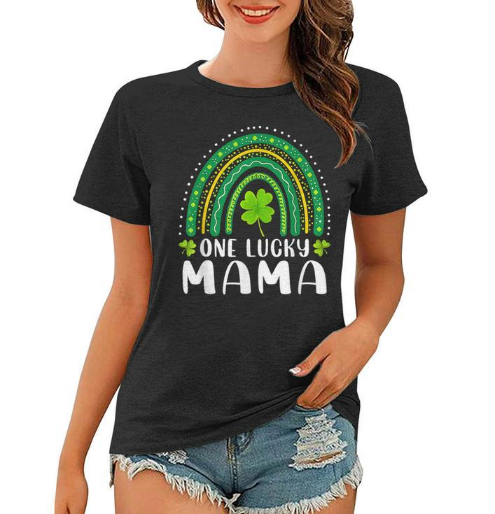 One Lucky Mama Rainbow Saint Patricks Day Lucky Mom Mother  Women T-shirt