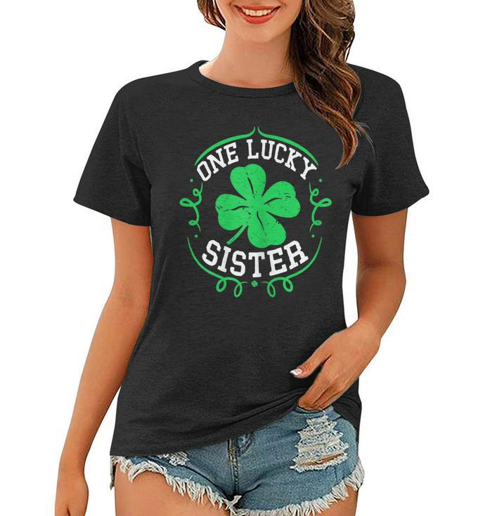One Lucky Sister  St Patricks Day Gifts For Women Gift For Womens Women T-shirt