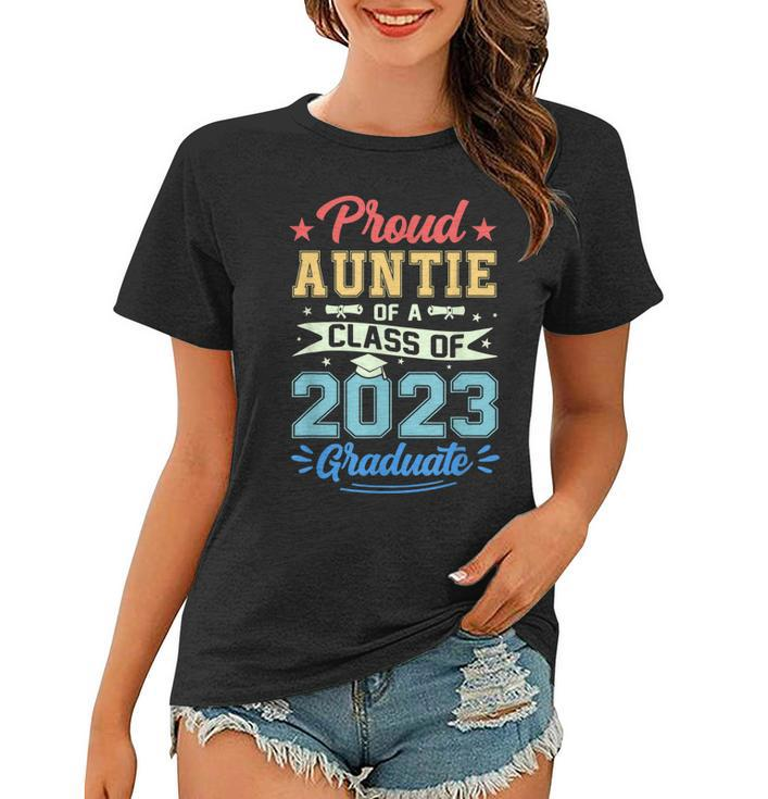 Proud Auntie Of A Class Of 2023 Graduate Seniors Graduation  Women T-shirt