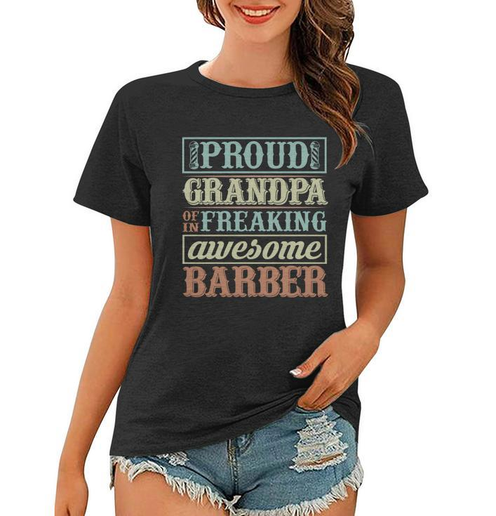 Proud Grandpa Of In Freaking Awesome Barber Women T-shirt