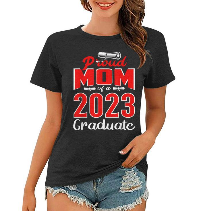 Proud Mom Of A Class Of 2023 Graduate Gifts Senior Mother 23  Women T-shirt