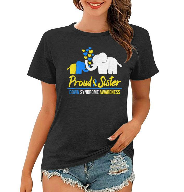 Proud Sister World Down Syndrome Awareness Day Elephant T21  Women T-shirt