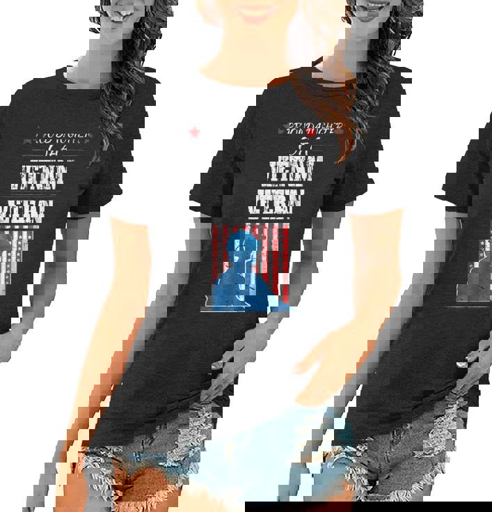 Prouddaughter Of A VietnamveteranArmySoldiers Women T-shirt