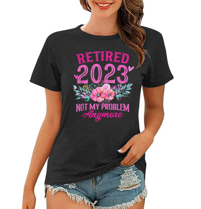 Retirement Retired 2023 Funny Retirement  For Women 2023  Women T-shirt