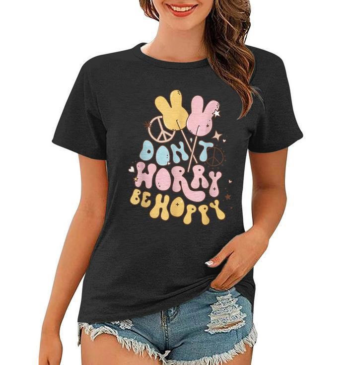 Retro Groovy Easter Bunny Happy Easter Dont Worry Be Hoppy  Women T-shirt