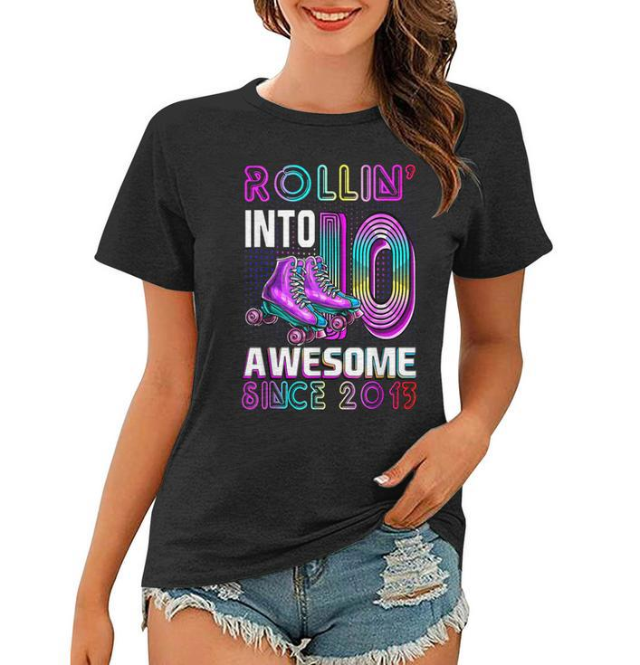 Rollin Into 10 Awesome 2013 Roller Skating 10Th Birthday  Women T-shirt