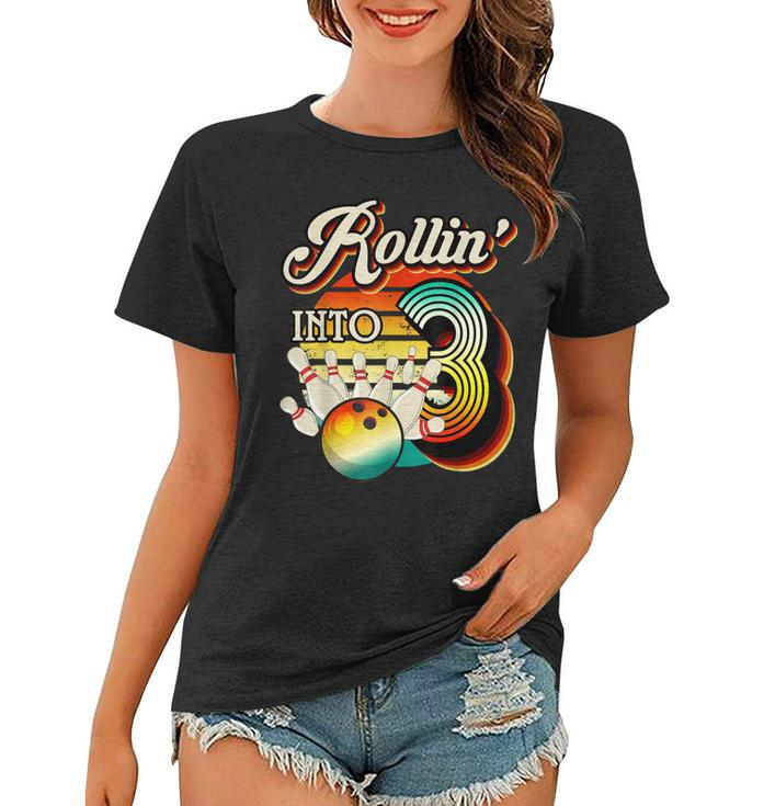 Rollin Into Bowling 3 Year Old Retro Birthday 3Rd Bday Party  Women T-shirt