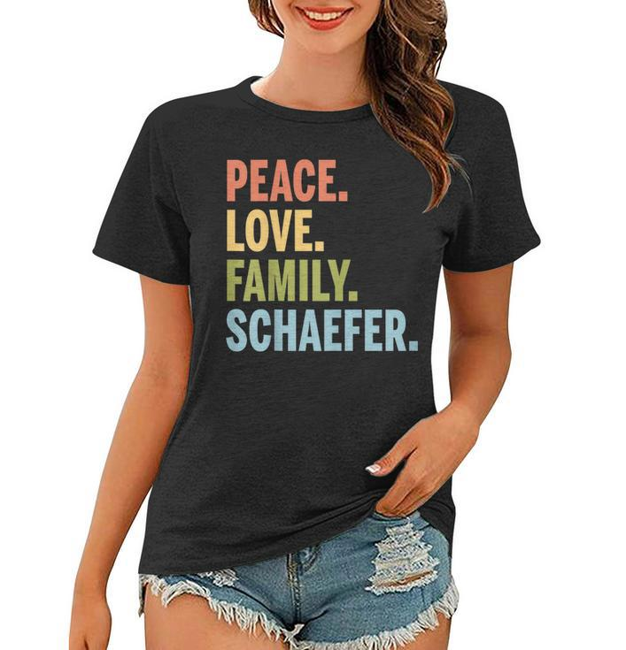 Schaefer Last Name Peace Love Family Matching Women T-shirt