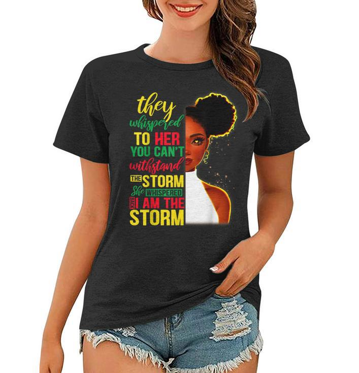 She Whispered Back I Am The Storm Black History Month  V3 Women T-shirt