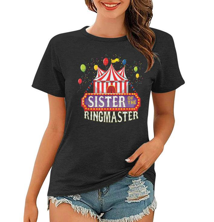 Sister Of The Birthday Ringmaster Kids Circus Party Bday Women T-shirt