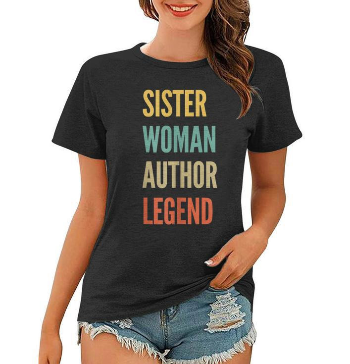 Sister Woman Author Legend Women T-shirt