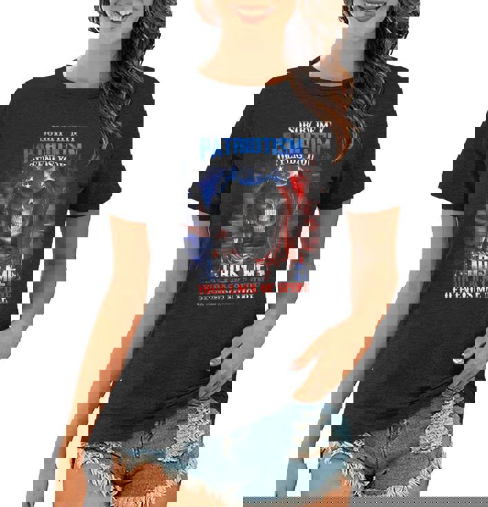 Sorry If My Patriotism Offends You Trust Me Sarcastic Skull  Women T-shirt