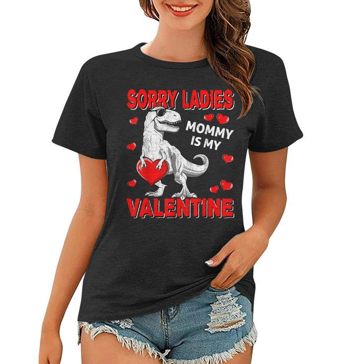 Sorry Ladies Mommy Is My Valentine Day  For Boys Funny  V3 Women T-shirt