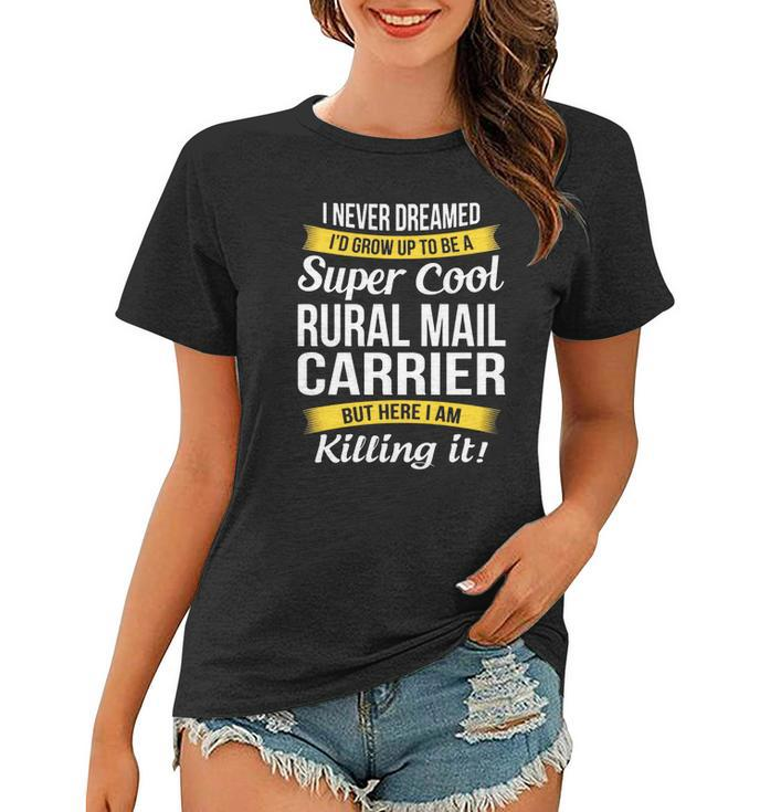 Super Cool Rural Mail Carrier T-Shirt Funny Gift Women T-shirt
