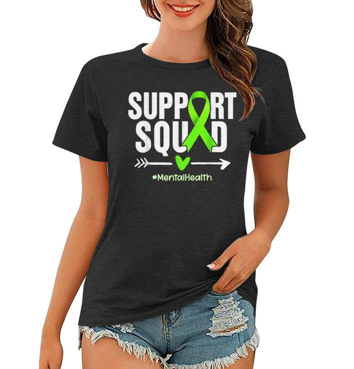 Support Squad Mental Health Awareness Green Ribbon Women  Women T-shirt