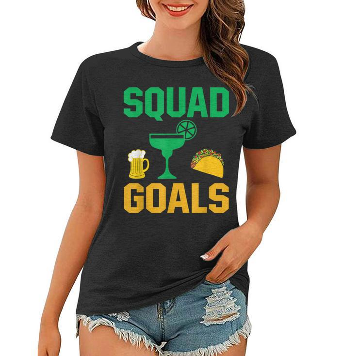 Taco Tequila Beer Squad Goals Women T-shirt