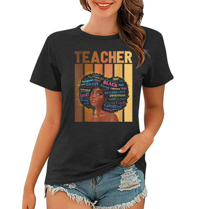 Teacher Black History Month African American Melanin Woman  V2 Women T-shirt