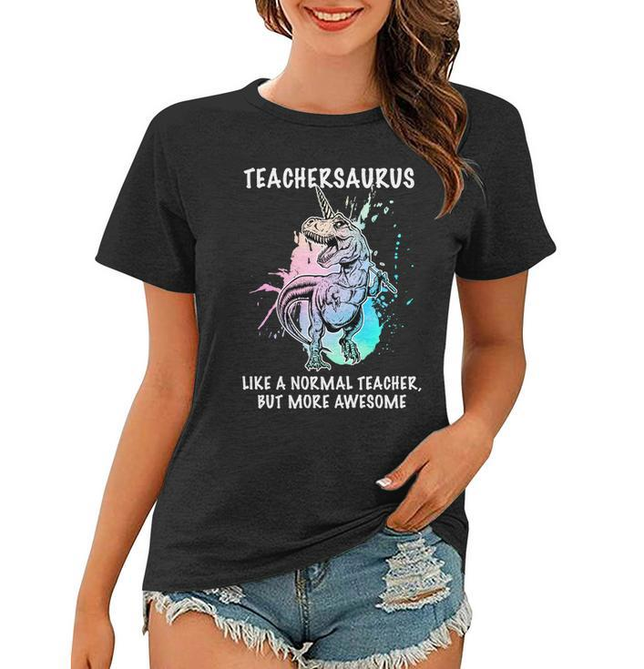 Teachersaurus Unicorn Women T-shirt