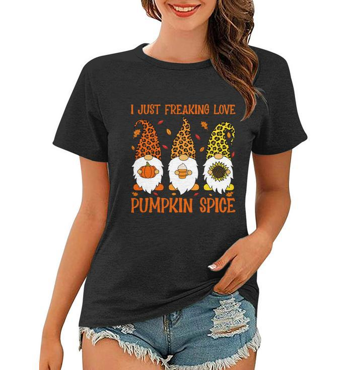Thanksgiving Gnomes Freaking Love Pumpkin Spice Gift V2 Women T-shirt
