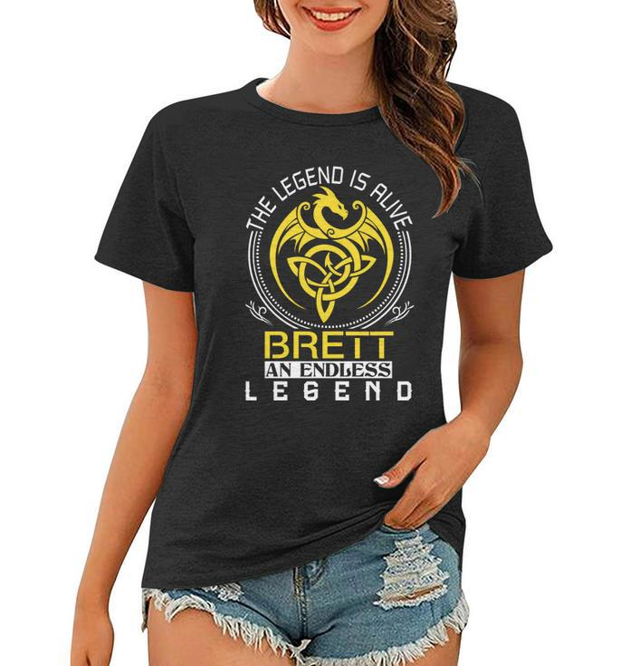 The Legend Is Alive Brett Family Name  Women T-shirt