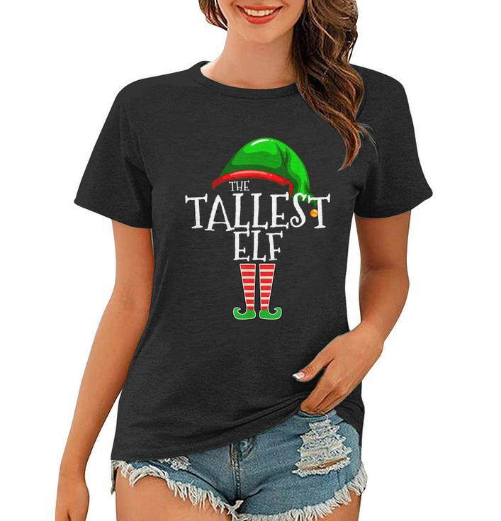 The Tallest Elf Family Matching Group Christmas Gift Funny Tshirt Women T-shirt