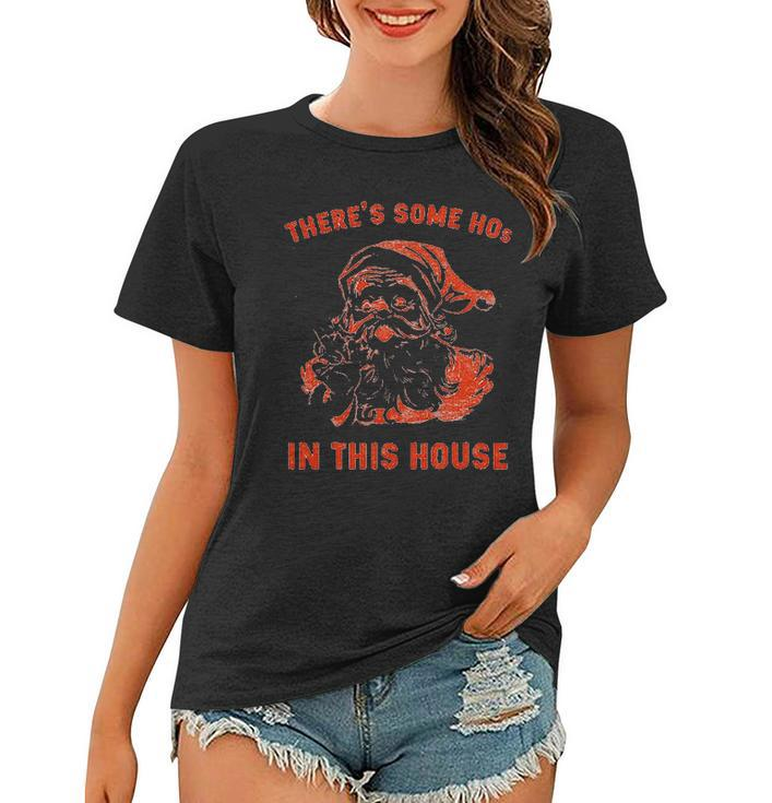 There Is Some Hos In This House Christmas Santa Claus Women T-shirt