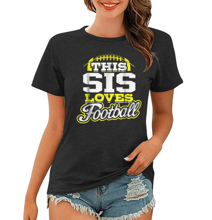 This Sister Loves Football  Yellow Variant Women T-shirt