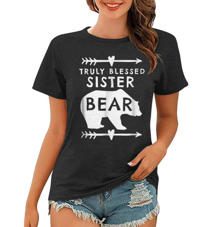 Truly Blessed Sister Bear  Gift For Sister Women T-shirt