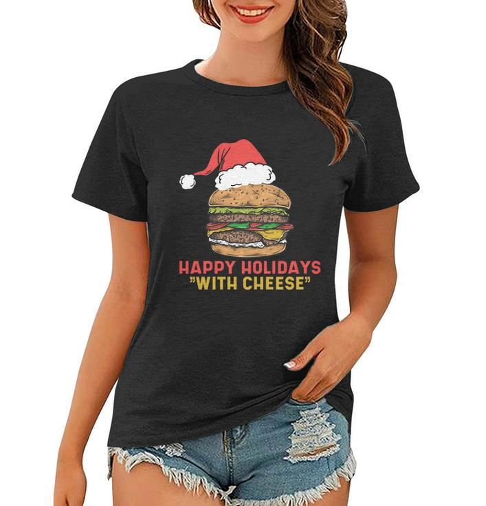 Ugly Christmas Sweater Burger Happy Holidays With Cheese V2 Women T-shirt