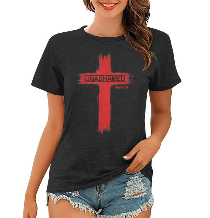 Unashamed Christianity Romans 116  Women T-shirt