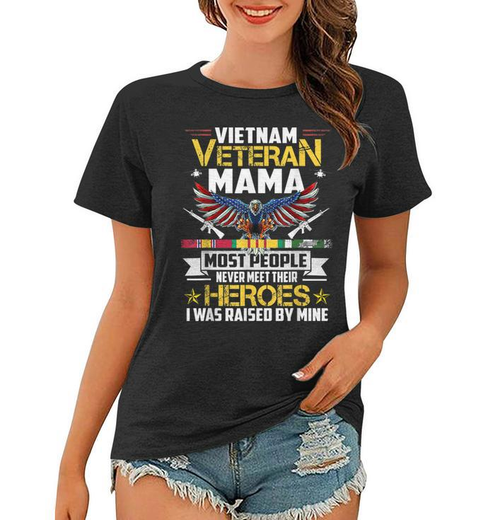 Vietnam Veteran Mama Raised By My Hero Gifts Veteran Day  Women T-shirt