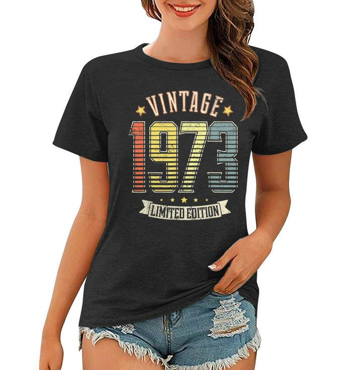 Vintage 1973 Birth Year Limited Edition 50 Years Old Gifts  Women T-shirt