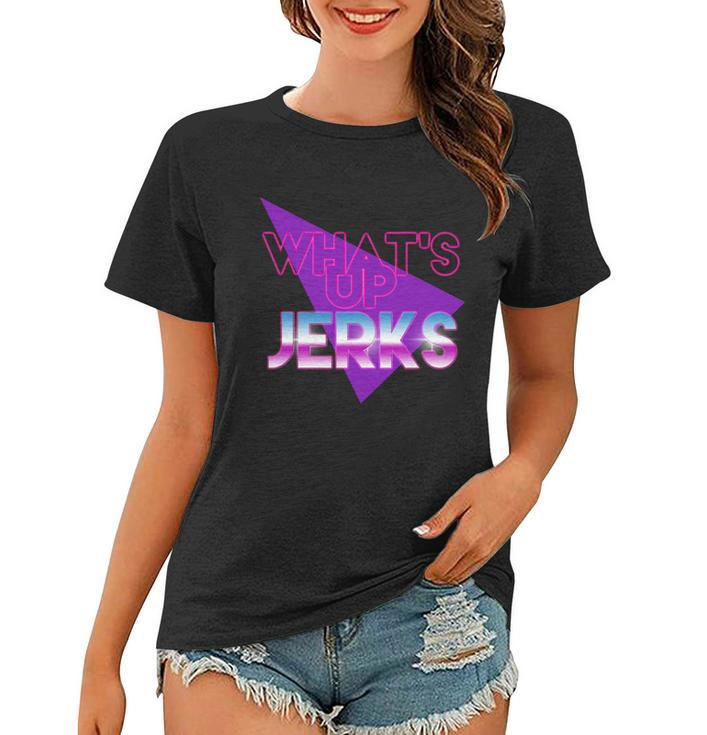 Whats Up Jerks Retro Women T-shirt