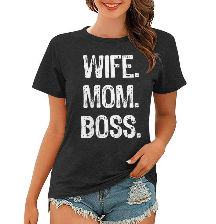 Wife Mom Boss Lady Mothers Day  Women T-shirt