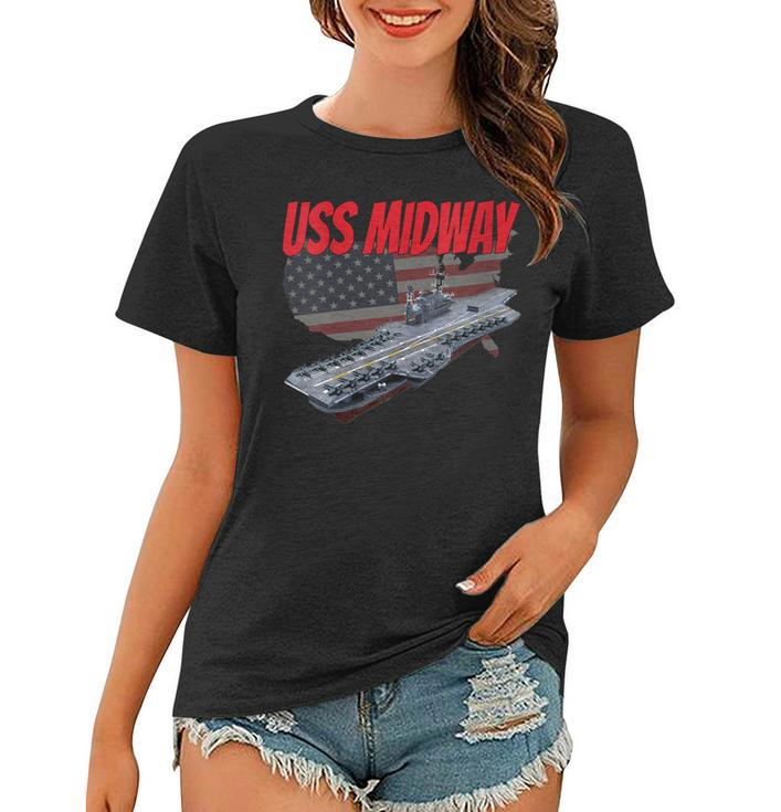 Womens Aircraft Carrier Uss Midway Usa Flag Veteran Grandpa Dad Son  Women T-shirt