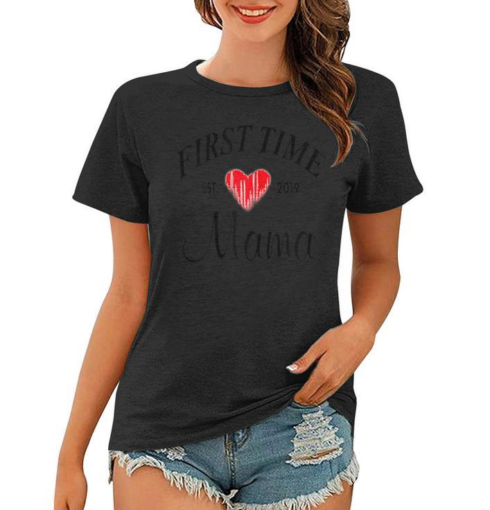 Womens First Time Mama Est 2019 Shirt I Mothers Day Gift New Mommy Women T-shirt