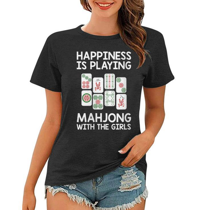 Womens Funny Mahjong Gift Cool Happiness Is Playing Mahjong Girls  Women T-shirt