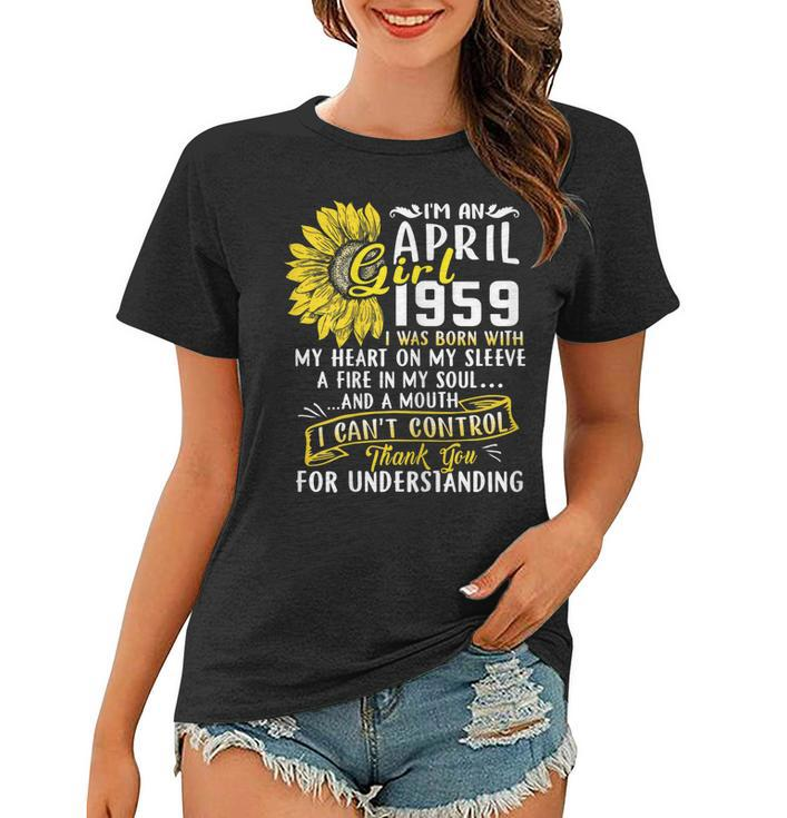 Womens Im An April Girl 1959 Sunflower  60Th Birthday Gift Women T-shirt