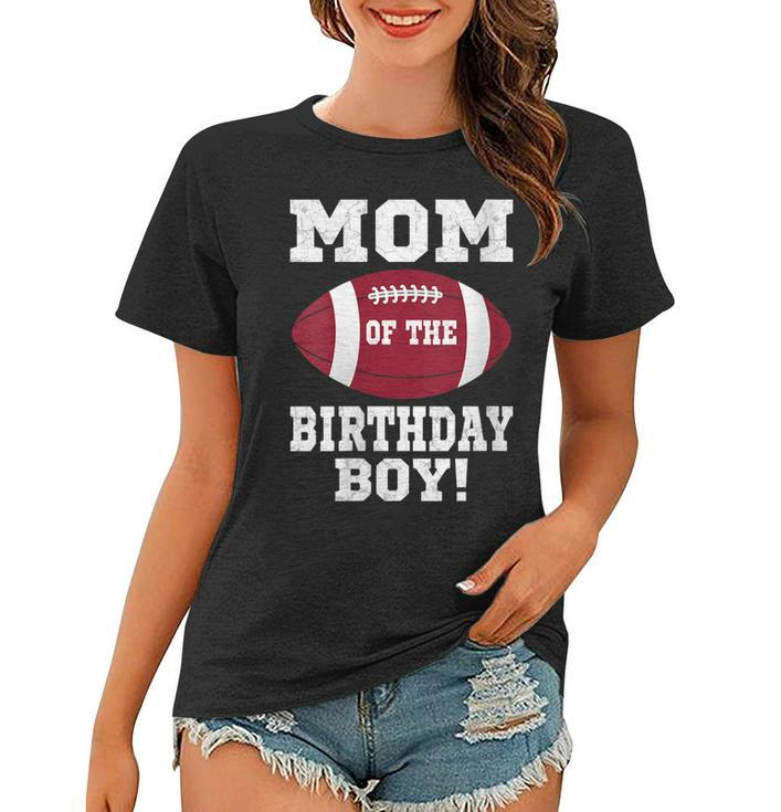 Womens Mom Of The Birthday Boy Football Lover Vintage Retro  Women T-shirt