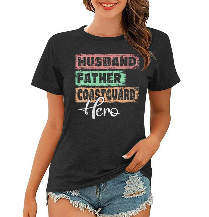 Womens Profession Dad Hero Father Coastguard  Women T-shirt