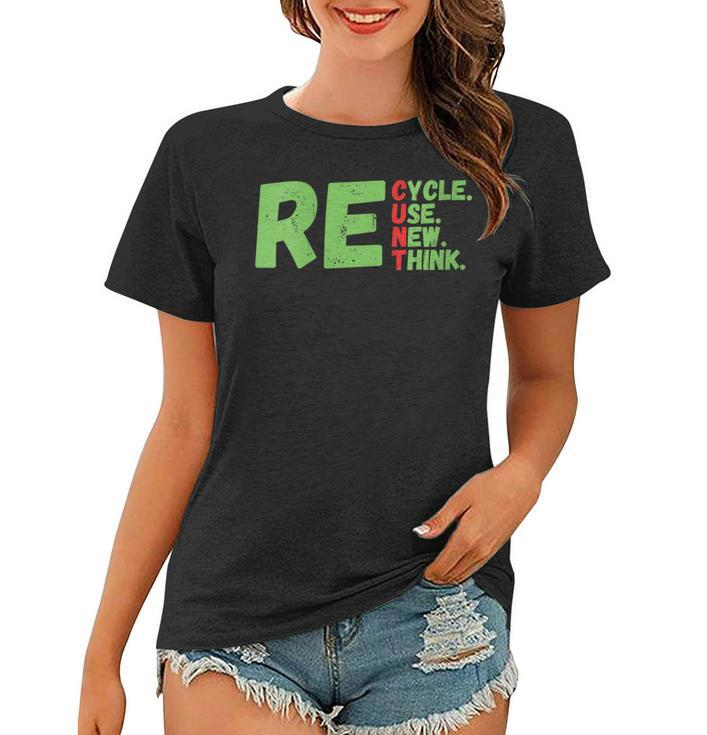Womens Recycle Reuse Renew Rethink Earth Day 2023 Funny Activism  Women T-shirt