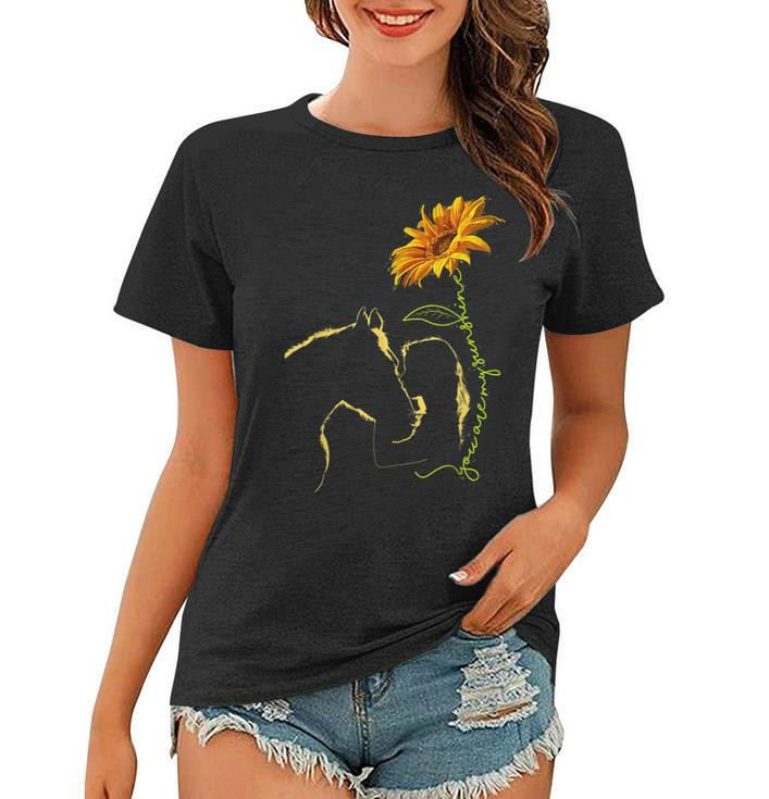 You Are My Sunshine Horse Sunflower Funny Horses Lover  Women T-shirt