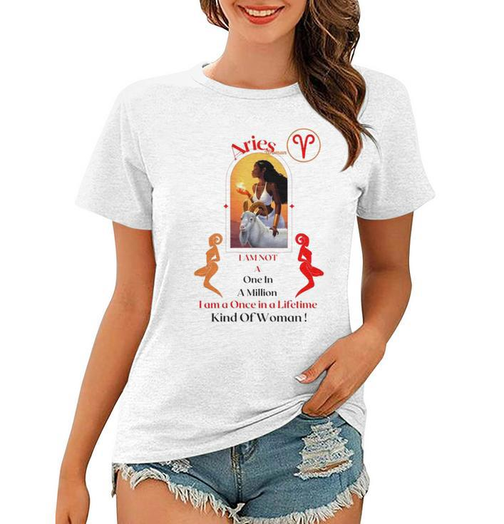 Aries Woman I Am Not A One In A Million Women T-shirt