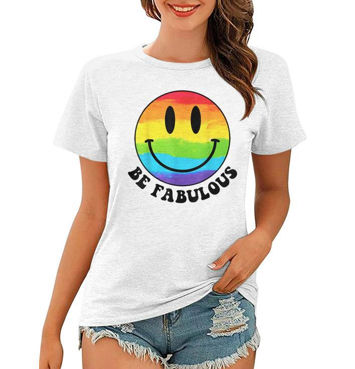 Be Gay Fabulous Groovy Rainbow Smile Face Lgbt Pride Month  Women T-shirt