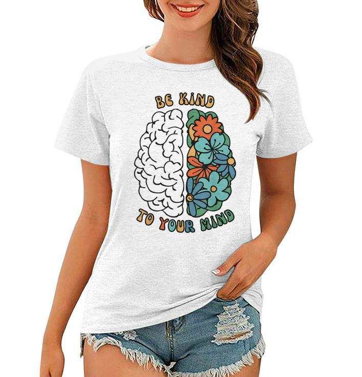 Be Kind To Your Mind | Retro Green Mental Health Awareness  Women T-shirt