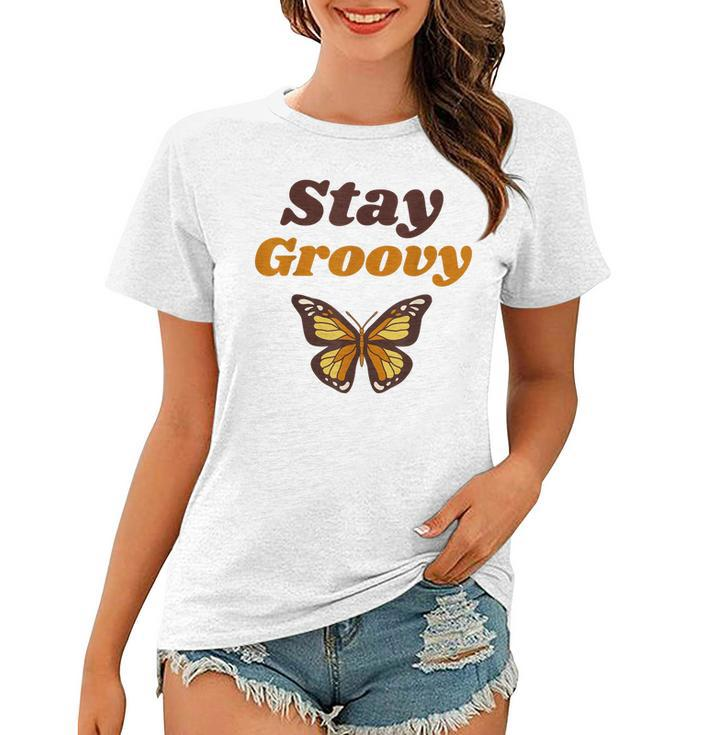 Butterfly Stay Groovy Retro Hippie Positive Mind Happy Life  Women T-shirt
